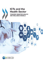 ICTs and the Health Sector: Towards Smarter Health and Wellness Models